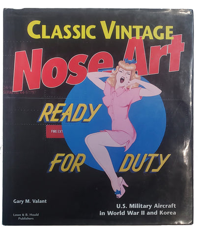 Vintage Aircraft Nose Art - Ready for Duty - Hardcover Book