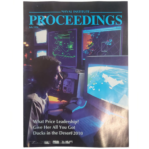 U.S. Naval Institute PROCEEDINGS Magazine - July 1996 (96)