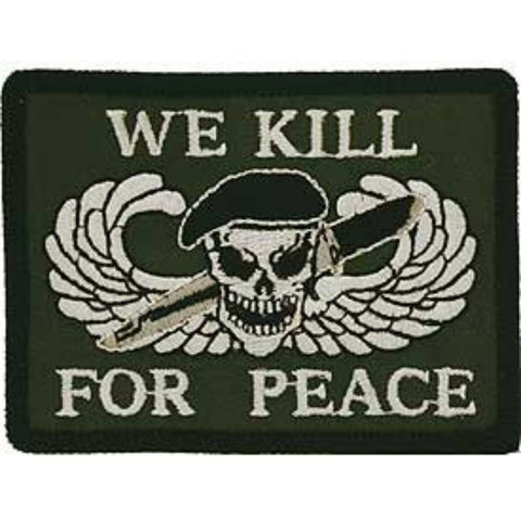 Emblems Inc. We Kill For Peace Collectors Patch (EM-PM0808) - Hahn's World of Surplus & Survival