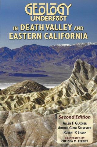 Geology Underfoot In Death Valley and Eastern California