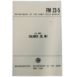 U.S. Rifle Cal. .30, M1 FM 23-5 - 1965