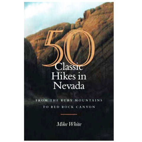 50 Classic Hikes In Nevada