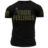 T-Shirt - "F*ck Your Feelings"  (GS3392/GS5210)