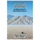 Geology Underfoot in Death Valley and Owens Valley
