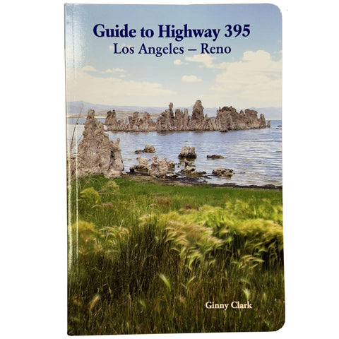 Guide to Highway 395 Los Angeles - Reno (MONO COUNTRY)