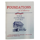 Foundations of Liberty The Supreme Court Pamphlet