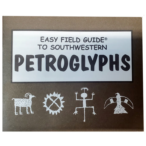 Easy Field Guide To Southwestern Petroglyphs
