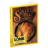 Lodge A Skillet Full of Traditional Southern Lodge Cast Iron Recipes & Memories - Hahn's World of Surplus & Survival