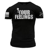 T-Shirt - "F*ck Your Feelings"  (GS3392)