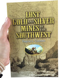Lost Gold and Silver Mines of the Southwest