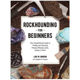 Rockhounding for Beginners