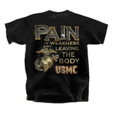 T-Shirt - Pain is Weakness